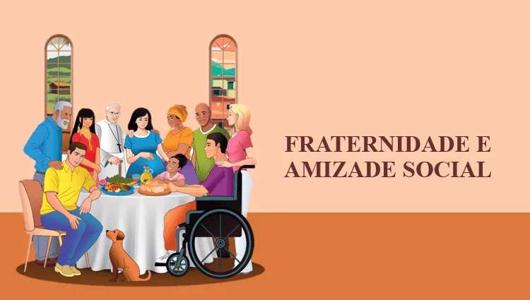Campanha da Fraternidade 2024 - Fraternidade e Amizade Social