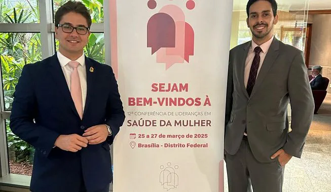 Em Brasília, Vereador Marcos Machado participa da 12ª Conferência de Lideranças em Saúde da Mulher