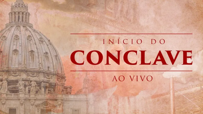 AO VIVO: Conclave para eleição do Papa direto do Vaticano